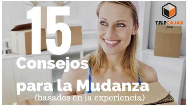 15 Consejos para Hacer Mudanzas